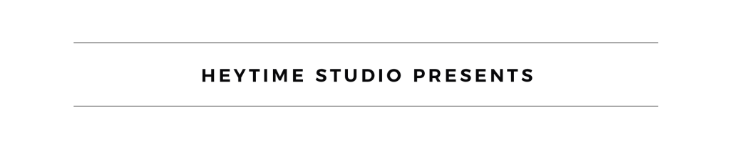 heytime studio presents